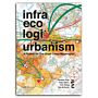 Infra Eco Logi Urbanism - A Project for the Great Lakes Megaregion