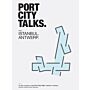 Port City Talks : Istanbul - Antwerp