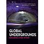 Global Undergrounds - Exploring Cities Within