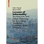 Lessons of Informality - Architecture and Urban Planning for Emerging Territories