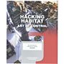 Hacking Habitat - Art of Control