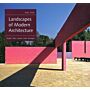 Landscapes of Modern Architecture. Wright, Mies, Neutra, Aalto, Barragan