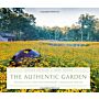 The Authentic Garden - Naturalistic and Contemporary Landscape Design