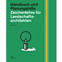 Zeichenlehre für Landschaftsarchitekten (2. Auflage)