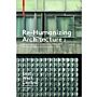 Re-Humanizing Architecture - New Forms of Community, 1950-1970 (Volume 1)