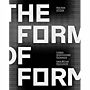 The Form of Form / Lisbon Architecture Triennale