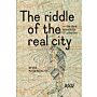 The Riddle of the Real City, or the Dark Knowledge of Urbanism