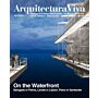 Arquitectura Viva 197 On The Waterfront - Mangado in Palma, Levete in Lisbon, Piano in Santander