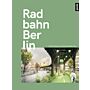 Radbahn Berlin - Future Visions for the Ecomobile City