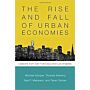 The Rise and Fall of Urban Economies: Lessons from San Francisco and Los Angeles (paperback)