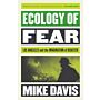 Ecology of Fear - Los Angeles and the Imagination of Disaster