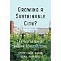 Growing a Sustainable City - The Question of Urban Agriculture