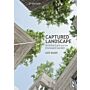 Captured Landscape - Architecture and the Enclosed Garden