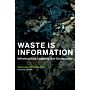 Waste is Information - Infrastructure Legibility and Governance