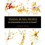 Trains, Buses, People: An Opinionated Atlas of US Transit (paperback)