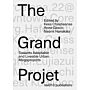 The Grand Projet - Undertsanding the Making of Urban Megaprojects