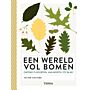 Een wereld vol bomen - Ontdek 75 soorten, van wortel tot blad