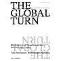 The Global Turn - Six Journeys of Architecture and the City, 1945-1989 (Pre-order September 2024)