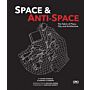 Space and Anti-Space : The Fabric of Place, City and Architecture