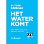 Het water komt - een brief aan alle Nederlanders