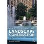 A Philosophy of Landscape Construction