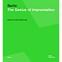 Berlin - The Genius of Improvisation