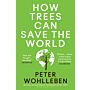 How Trees Can Save The World