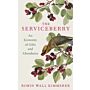 The Serviceberry - An Economy of Gifts and Abundance