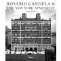 Rosario Candela & The New York Apartment: 1927-1937 The Architecture of the Age (PRE-ORDER January 2025)