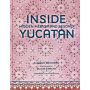 Inside Yucatán: Hidden Mérida and Beyond