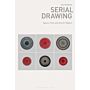 Serial Drawing - Space, Time and the Art Object