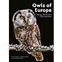 Owls of Europe - Biology, Identification and Conservation