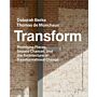 Transform - Promising Places, Second Chances, and the Architecture of Transformational Change