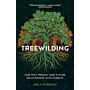 Treewilding : Our Past, Present and Future Relationship with Forests