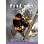 The Bumblebee Book - A Guide to Britain & Ireland's Bumblebees