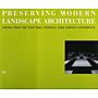 Landmarks 10 Preserving Modern Landscape Architecture - Papers from the Wave Hill-National Park Service Conference