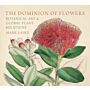 The Dominion of Flowers : Botanical Art and Global Plant Relations