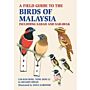 A Field Guide to Birds of Malaysia & Singapore