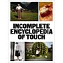 Incomplete Encyclopedia of Touch