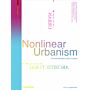 Nonlinear Urbanism: Towards Multiple Urban Futures (paperback)