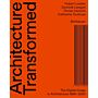 Architecture Transformed: The Digital Image in Architecture 1980-2020