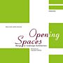 Opening Spaces - Design as Landscape Architecture (Revised and Expanded)