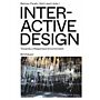 Interactive Design - Towards a Responsive Environment