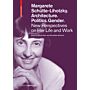 Margarete Schütte-Lihotzky. Architecture. Politics. Gender