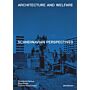 Architecture and Welfare - Scandinavian Perspectives