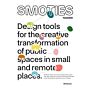 Smoties Toolbox - Design tools for the creative transformation of public spaces in small and remote places