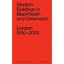 Modern Buildings in Blackheath and Greenwich /anglais: London 1950-2000