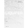 LIQUIFER - Living Beyond Earth Architecture for Extreme Environments