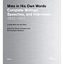 Mies in His Own  Words - Complete Writings, Speeches, and Interviews 1922 – 1969 (June 2024)