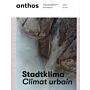  Anthos  Jahrbuch / Annuaire 2021 - Stadtklima / Climat Urbain